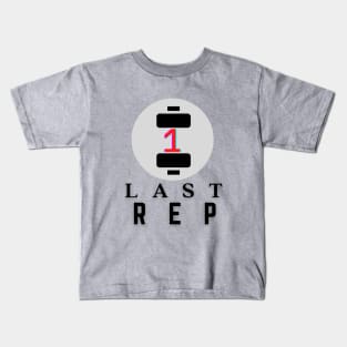 1 Last Rep Collection Kids T-Shirt